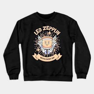 every sip drink Crewneck Sweatshirt